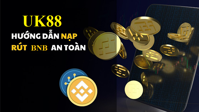 Lợi ích khi dùng BNB để nạp rút tại UK88