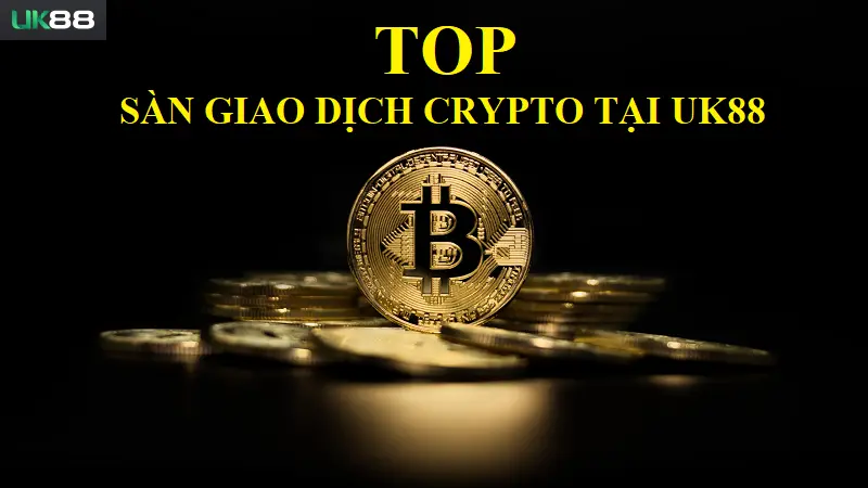 Binance - Top sàn giao dịch Crypto tại Uk88