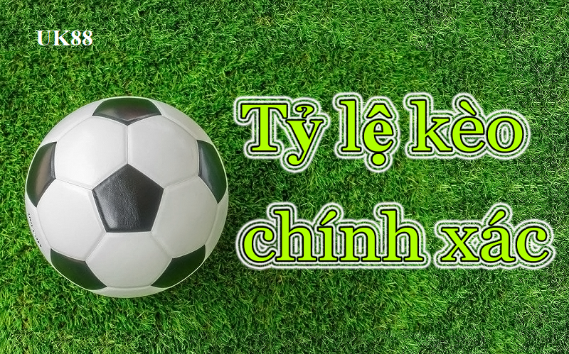 Kèo tỷ số Uk88 được hiểu là gì?