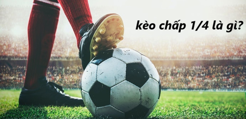 Kèo chấp 1 phần 4 Uk88 