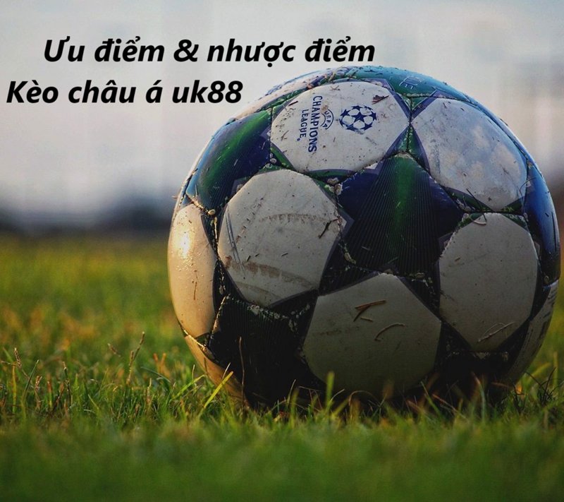 kèo Châu Á UK88 uk88