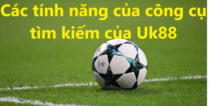 Giới thiệu công cụ tìm kiếm search UK88 uk88