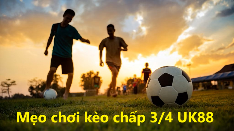 Kèo chấp 3 phần 4 Uk88 uk88