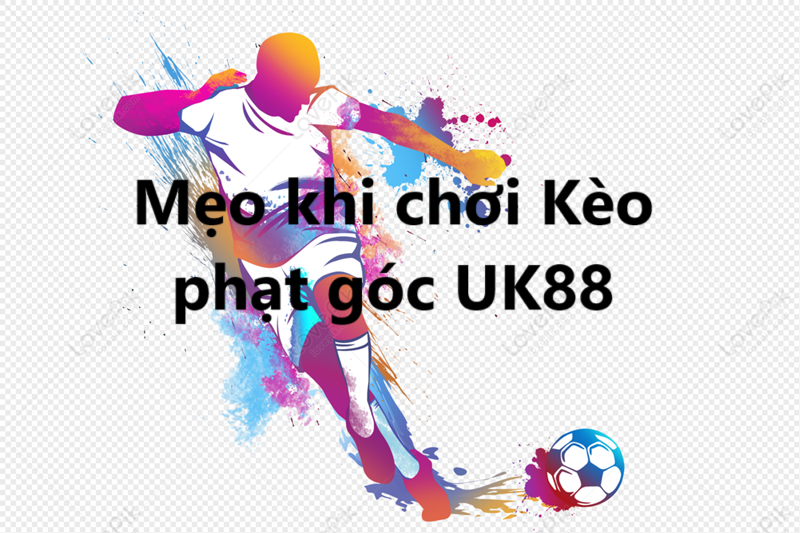 kèo Phạt Góc Uk88 uk88