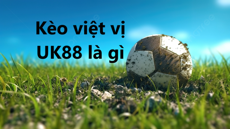 Kèo việt vị UK88 uk88