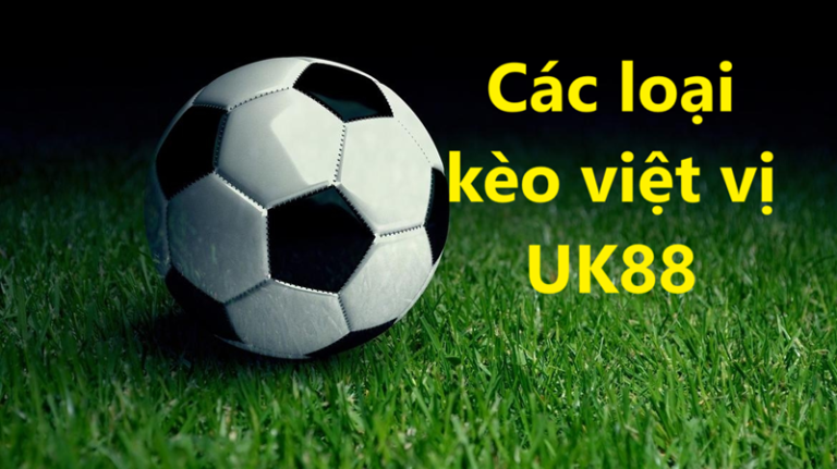 Kèo việt vị UK88 uk88